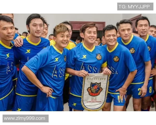 香港足球明星队精彩表演引发热烈反响展现运动精神与团队合作魅力